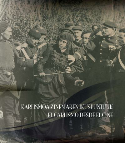 El carlismo desde el cine